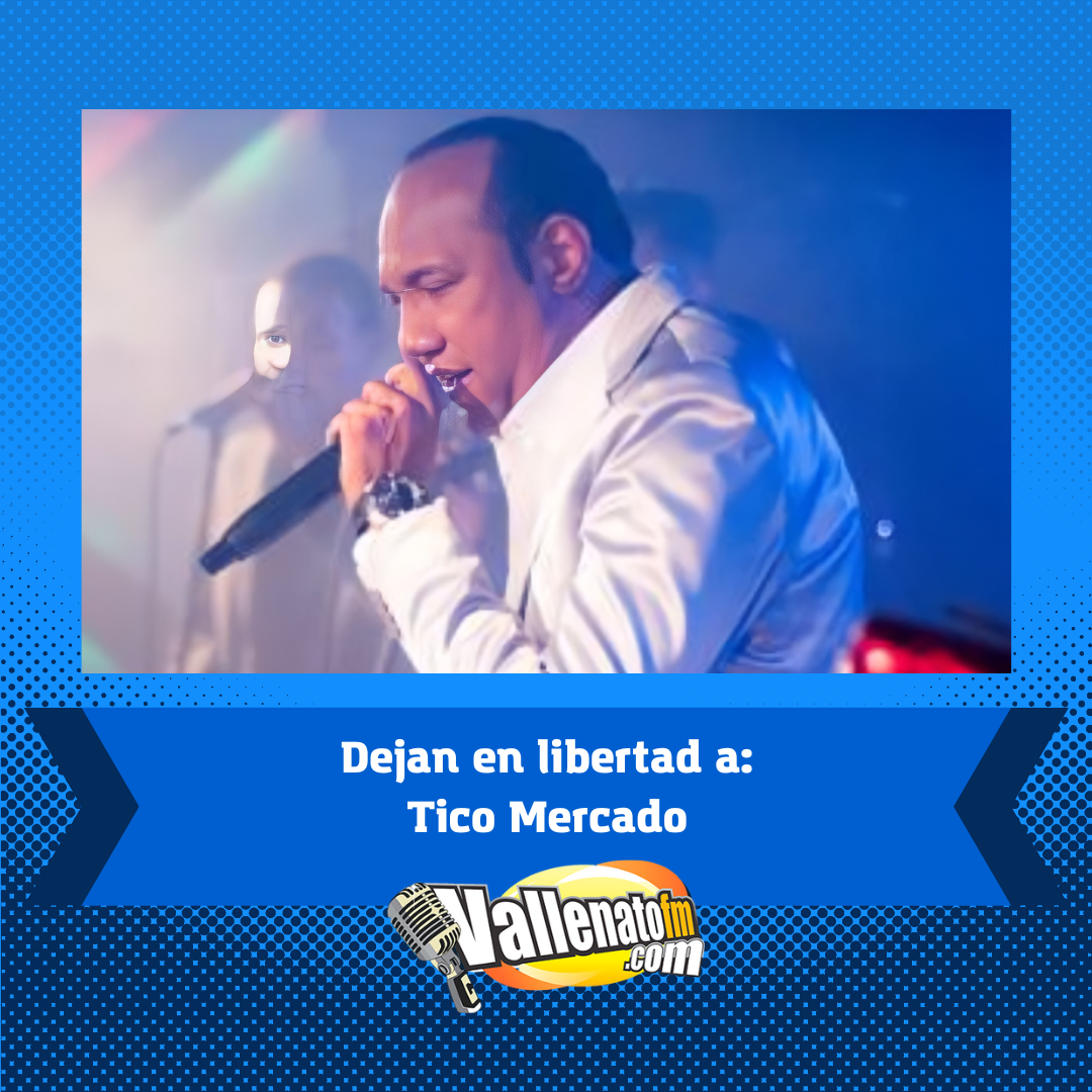 Ordenan libertad para el compositor vallenato Alberto Tico Mercado