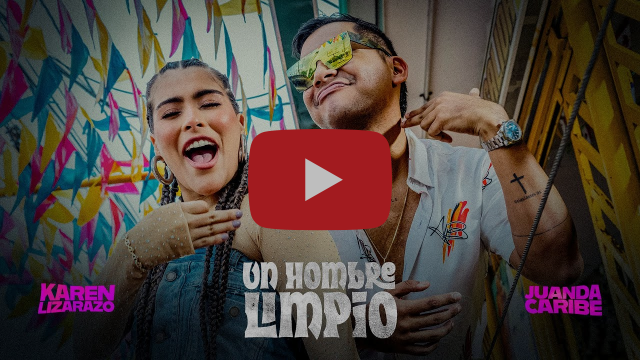 “Un hombre limpio” no vale na, dice Karen Lizarazo en su nueva canción junto a Juanda Caribe