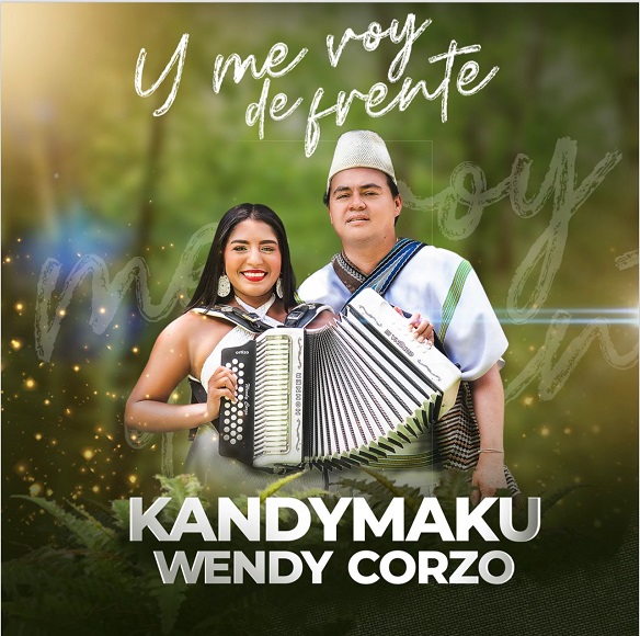 Kandymaku & Wendy Corzo presentan su nuevo sencillo ‘Y me voy de frente’..