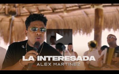 ALEX MARTÍNEZ PRESENTA «LA INTERESADA», TENDENCIA EN TIK TOK, UNA FUSIÓN DE VALLENATO CON REGGAE